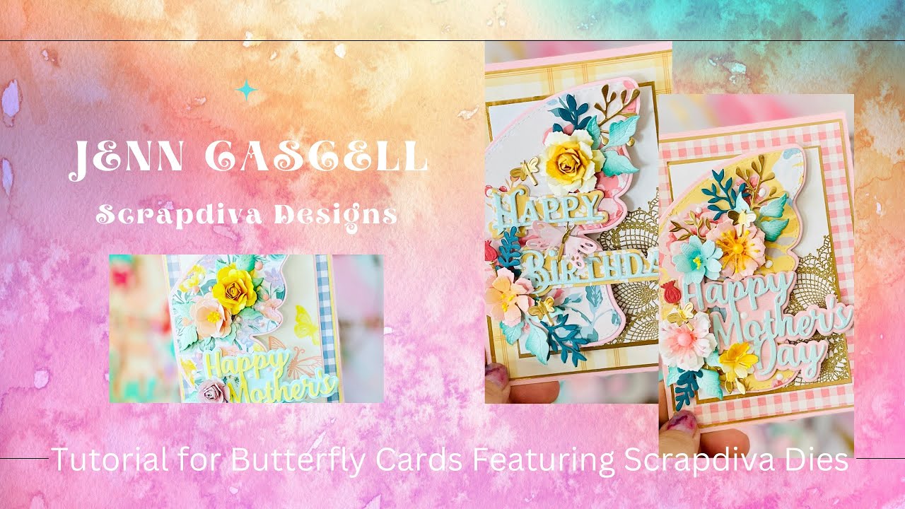 Tutorial for Butterfly Cards Using Scrapdiva Dies YouTube