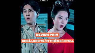 Review Phim Khóa Long Trảm Thiên Bản Full 