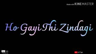 Ajad Watsapp Status Jiske Aane Se Mukamal Ho gayi Thi zindagi Dastakein Khushi on Ne Di Thi Mit Gayi