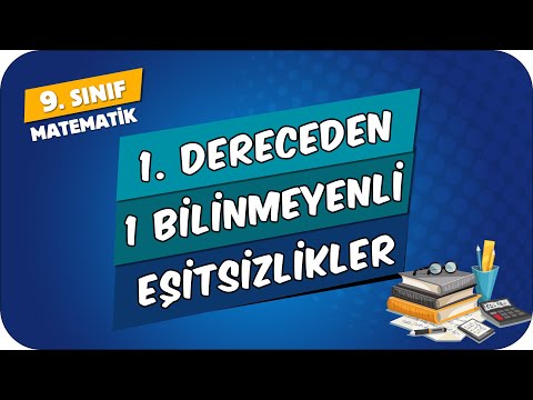 1. Dereceden 1 Bilinmeyenli Eşitsizlikler | 9.Sınıf Matematik #2024