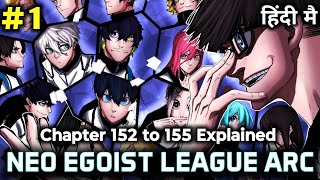 Blue Lock Neo Egoist League | Season 3 Episode 2 | Chapters 152 to 155 Covered 👍