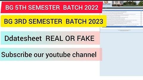 BG 5TH & BG 3RD SEMESTER DATESHEET  REAL OR FAKE WATCH THIS VIDEO