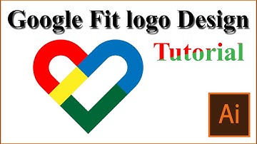 Google Fit logo Design in Illustrator | Google Fit logo Create In Illustrator | Google Fit logo Make