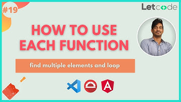 How to use each function | Protractor Tutorial| | LetCode