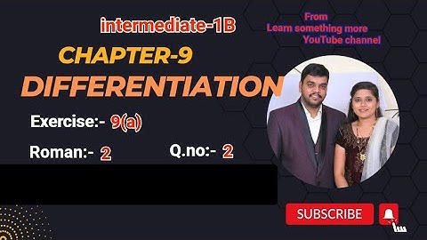 Q.no:-2#2nd Roman #exercise-9(a)#chapter-9#differentiation# intermediate-1B
