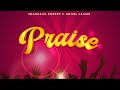 Shadrack Robert Ft Angel Laizer Praise Official Lyrics Video Shadrack Robert Ft Angel Laizer Praise Official Lyrics Video