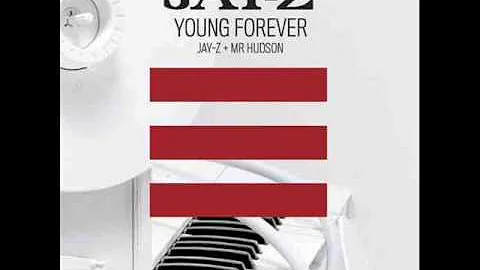 Young Forever - Jay-Z Ft Mr Hudson