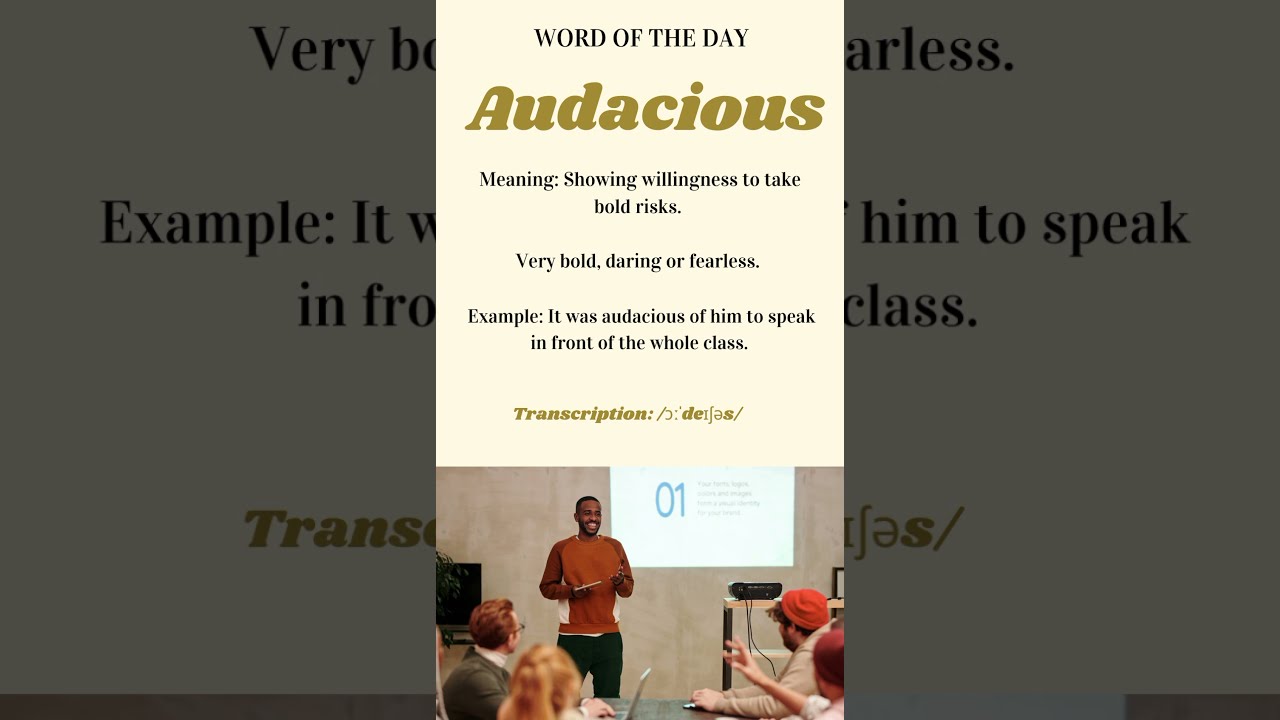 Audacious Bold Daring Or Fearless Youtube Learnanewwordtoday Youtuber Youtubeshorts Fyp