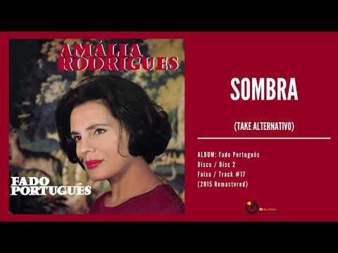 Amália Rodrigues Sombra Take Alternativo Audio 2015 Remastered Amália Rodrigues Sombra Take Alternativo Audio 2015 Remastered