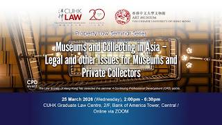 Museums and Collecting in Asia - Legal and other Issues for Museums and Private Collectors