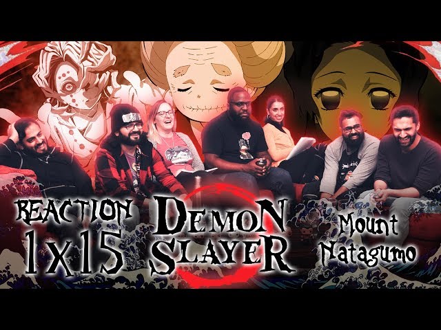 MOUNT NATAGUMO  Demon Slayer Ep 15 Reaction 