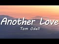 Tom Odell Another Love Lyrics mp3