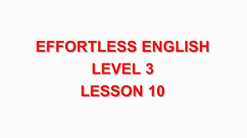 Effortless English DVD1   LEVEL 3 | LESSON 10 Microsoft’s Cyber Censorship |LEARN ENGLISH EVERYDAY