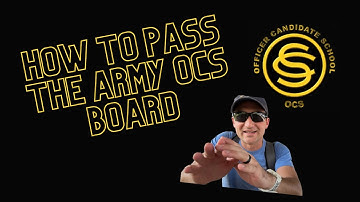 How to Pass the US Army OCS Battalion Board? (I got a Perfect Score!)