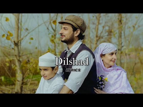 Dilshad (Lyrics) - Yawar Abdal & Sifar || Ruman Hamdani || Akash Gupta ||