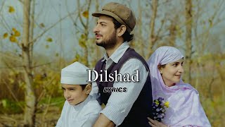 Dilshad (Lyrics) - Yawar Abdal & Sifar || Ruman Hamdani || Akash Gupta ||