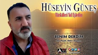 Hüseyin Güneş - Benim Derdim Resimi