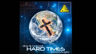 3ck & Nobodi - Hard times (prod.Mugis)