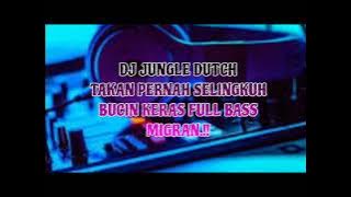 JUNGLE DUTCH BUCIN KERAS BASS NYA BIKIN MIGRAN.!!!!