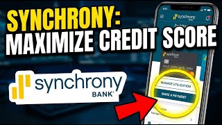 How to Optimize Your Credit Utilization with Synchrony Bank - Full Guide