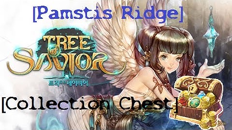 Tree of Savior | Found Collection Chest | Ramstis Ridge