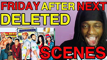 FRIDAY AFTER NEXT DELETED SCENES REACTION