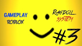 This was Epic I Ragdoll System Test #3 Funny Moments/MEMES
