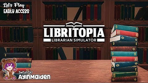 LIBRITOPIA: Librarian Simulator EARLY ACCESS