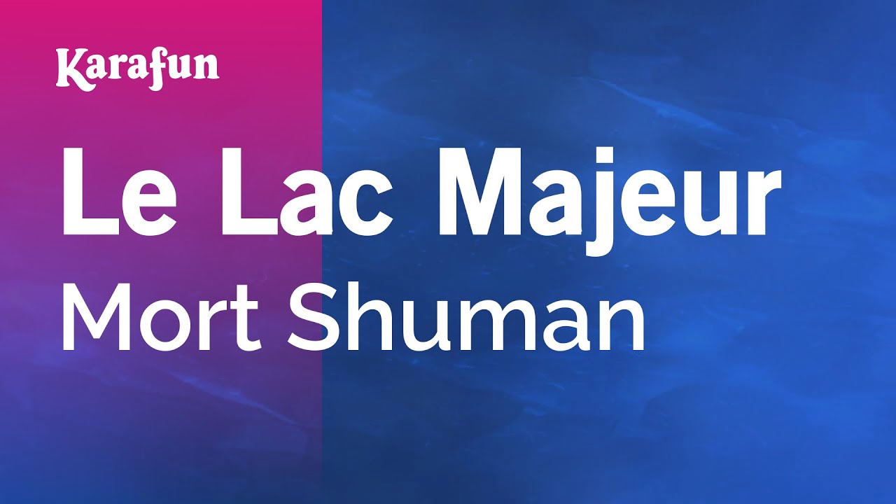 Le Lac Majeur   Mort Shuman  Karaoke Version  KaraFun