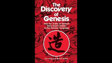 "The Discovery of Genesis" By C.H. Kang