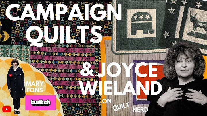 Ep. 80 - Quilt Nerd Magic: Campaign Quilts From Ye...