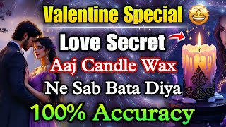 Valentine’s Special Candle Wax Reading 🔥Aapke Partner Ke Dil Ke Raaz | Love Truth Revealed 💕