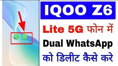 Iqoo z6 lite 5g me clone/dual whatsapp ko delete kaise kare।delete clone/dual WhatsApp Iqoo z6 lite