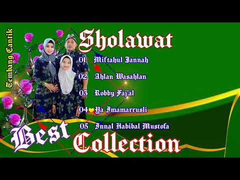 Full Album Sholawat⚘Miftahul Jannah⚘Ahlan Wasahlan⚘Robby Faj'al⚘Ya Imamarrusli⚘Innal Habibal Mustofa