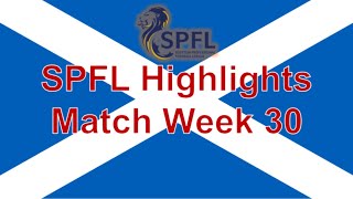 Scottish Football Highlights MatchDay 30 #scottishchampionship #scottishleagueone scottishleaguetwo