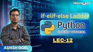 Lec-12 | if-elif-else Ladder in python | python basics for beginners | #python #pythonprogramming 