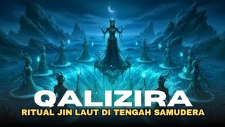 Download Lagu Qalizira ‼️ Samudra yang Menyimpan Ritual Kuno Para Jin” MP3