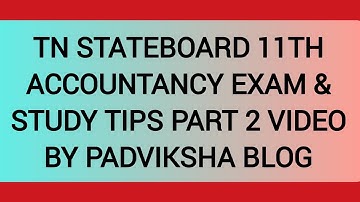 TN STATEBOARD 11th ACCOUNTANCY - PART 2 -  STUDY AND EXAM TIPS 1, 2 & 3 IN TAMIL