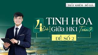 Toán 9 | Đề tinh hoa ôn luyện thi giữa học kì 1 Toán 9 - Đề số 4
