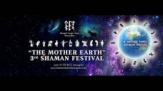 Mother Earth Shaman Festival 2017 / Эх Дэлхий Мину 2017