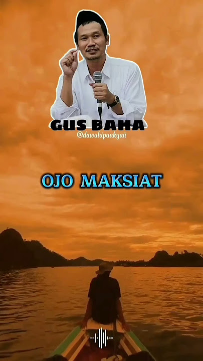 OJO MAKSIAT - GUS BAHA