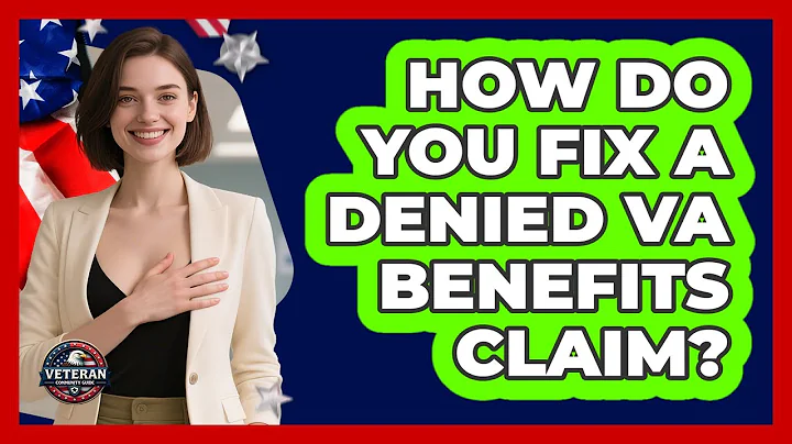 How Do You Fix A Denied VA Benefits Claim? - Veteran Community Guide