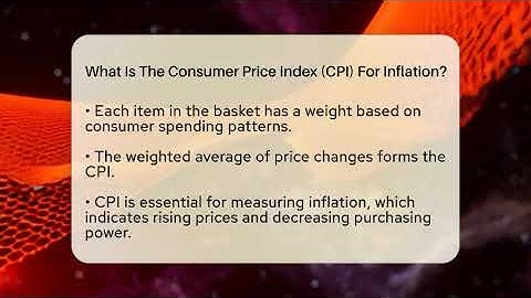 What Is The Consumer Price Index (CPI) For Inflation? - Inflation Insight Channel