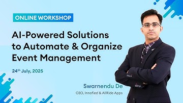 AI-Powered Solutions to Automate & Organize Event Management - Swarnendu De