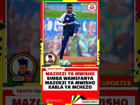 SIMBA MAZOEZI YA MWISHO Viral Trending Shortsfeed Football Shorts Funny Duet Fyp Comedy 