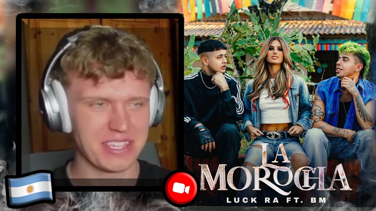 FIRST REACTION TO LA MOROCHA - Luck Ra, BM | Argentinian Music Reaction FIRST REACTION TO LA MOROCHA - Luck Ra, BM | Argentinian Music Reaction
