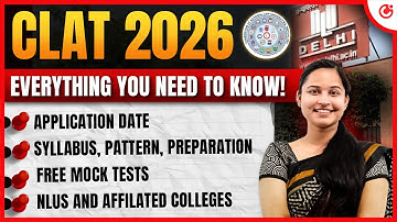 CLAT 2026 Complete Guide💥Top NLUs,  Application Date, Exam Pattern, Syllabus & Free Mock Tests