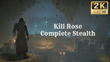 Kill Rose in Complete Stealth - Assassin
