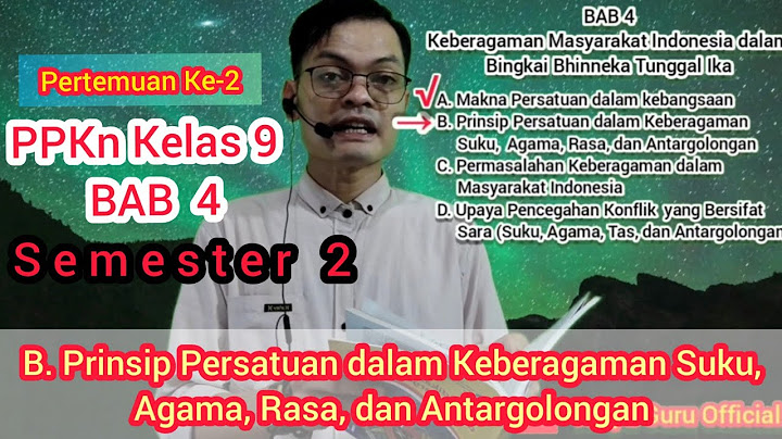 Jelaskan pengertian prinsip-prinsip persatuan dalam keberagaman suku, agama, ras dan antar golongan!