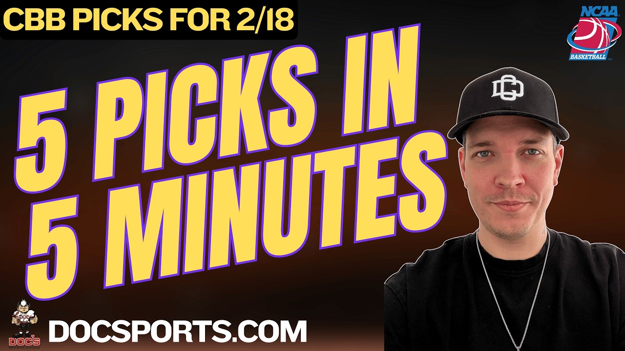 NCAAB PICKS | WEDNESDAY 2/18/26 | 5 PICKS in 5 MINUTES | CBB TODAY | AUGUST YOUNG